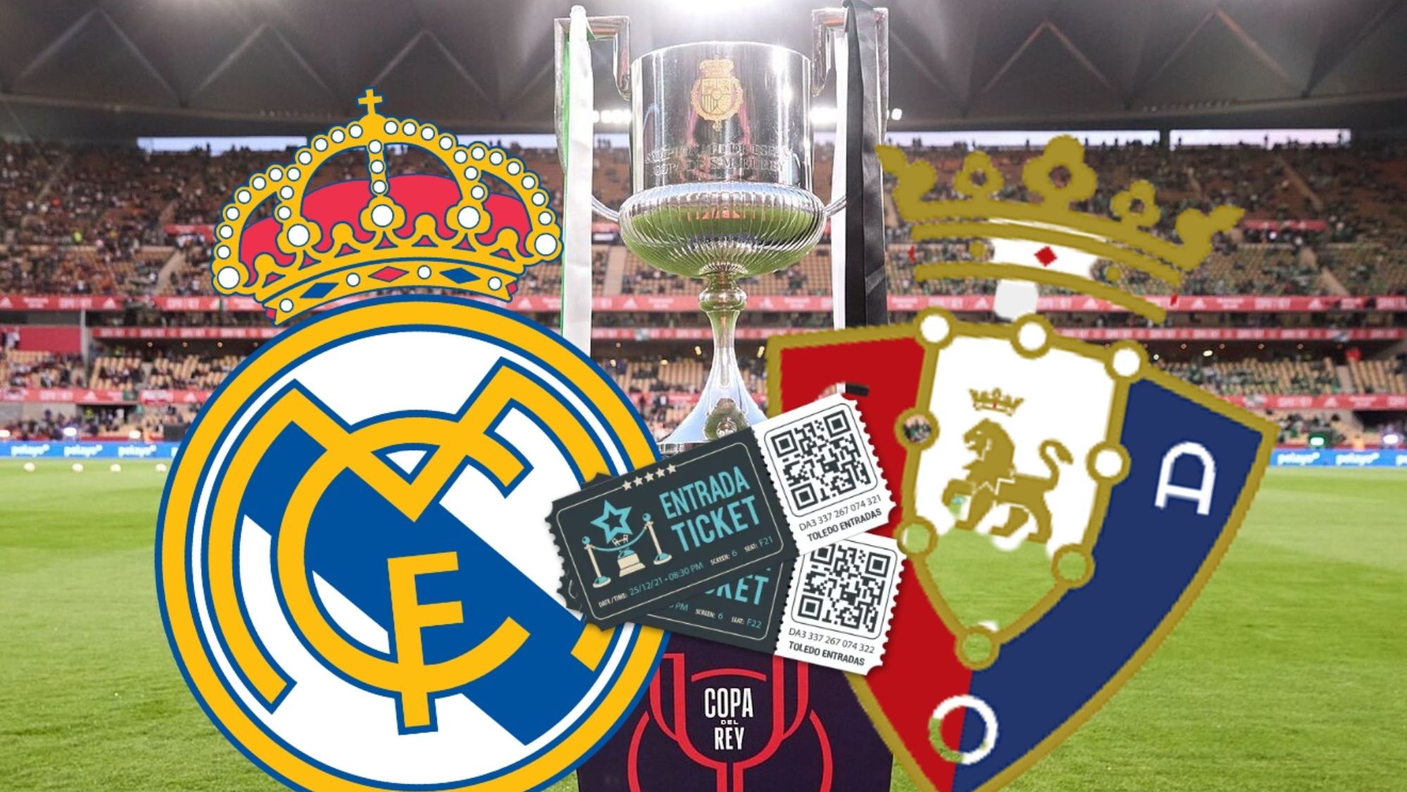 Entradas Real Madrid - Osasuna, final de la Copa del Rey Entradas Real Madrid - Osasuna, final de la Copa del Rey